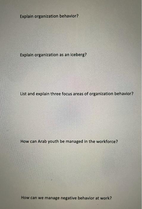 Explain organization behavior? Explain