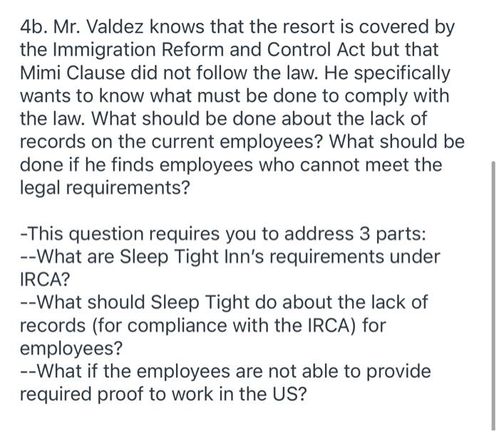 4b. Mr. Valdez knows that the resort is covered