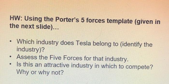 HW: Using the Porter's 5 forces template (given