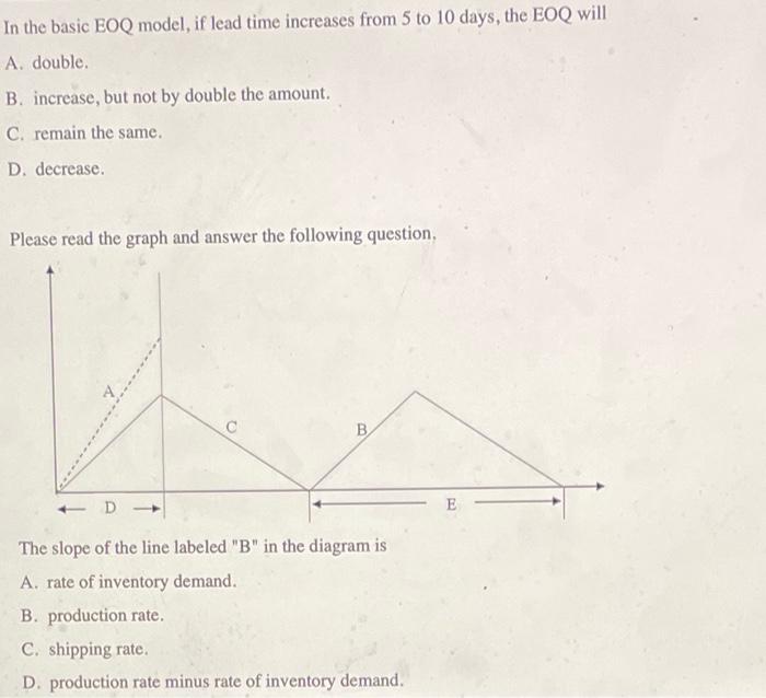 separate questions In the basic EOQ model, if