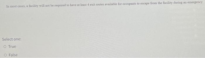 In most cases, a facility will not be required to