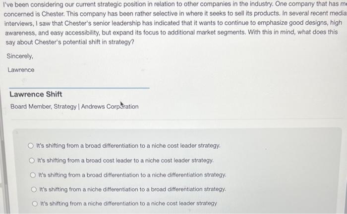 I've been considering our current strategic