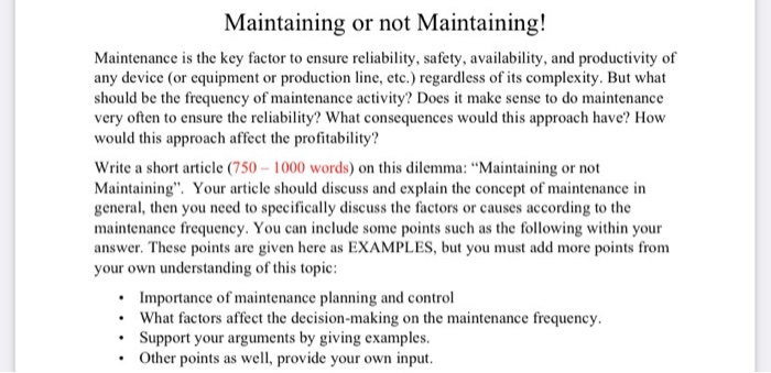 Maintaining or not Maintaining! Maintenance is