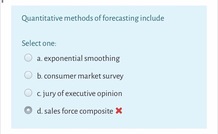 Quantitative methods of forecasting include