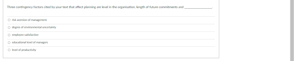 Three contingency factors cited by your text that