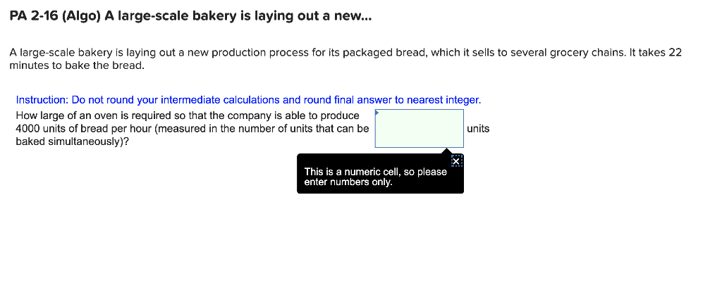 PA 2-16 (Algo) A large-scale bakery is laying out