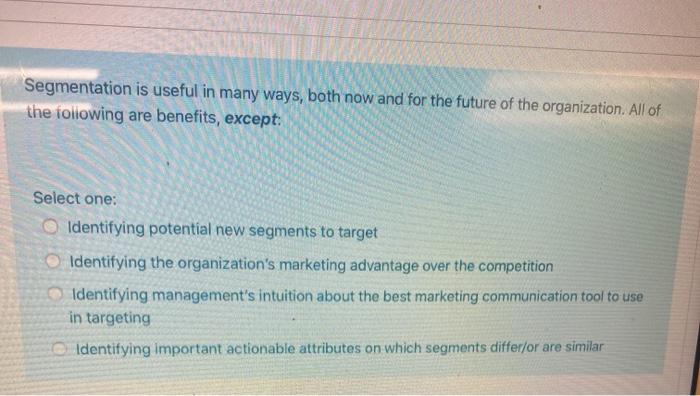 Segmentation is useful in many ways, both now and