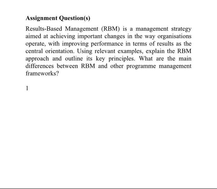Assignment Question(s) Results-Based Management
