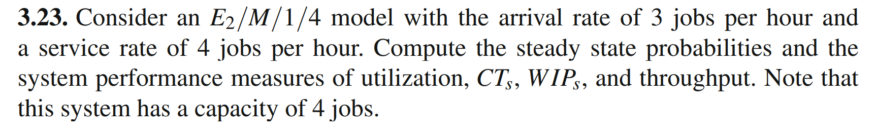 Please show all work. Thank you 3.23. Consider an