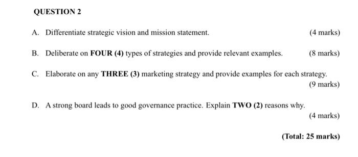 QUESTION 2 A. Differentiate strategic vision and