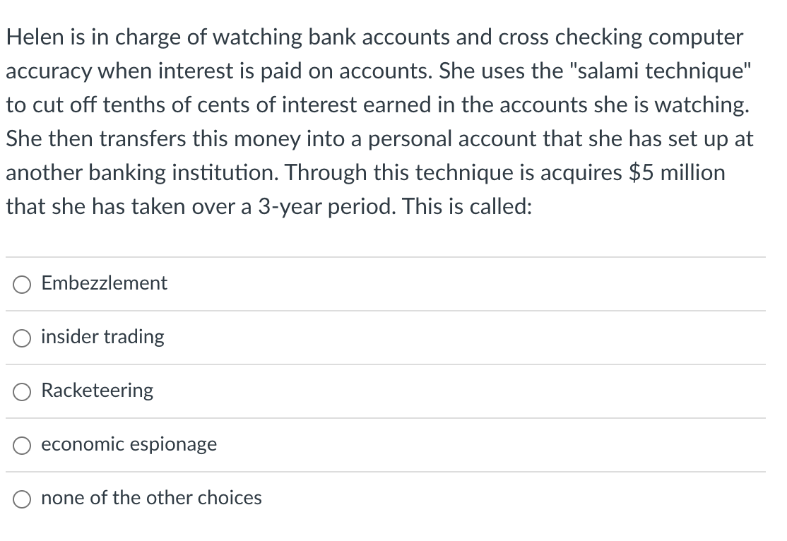 Helen is in charge of watching bank accounts and