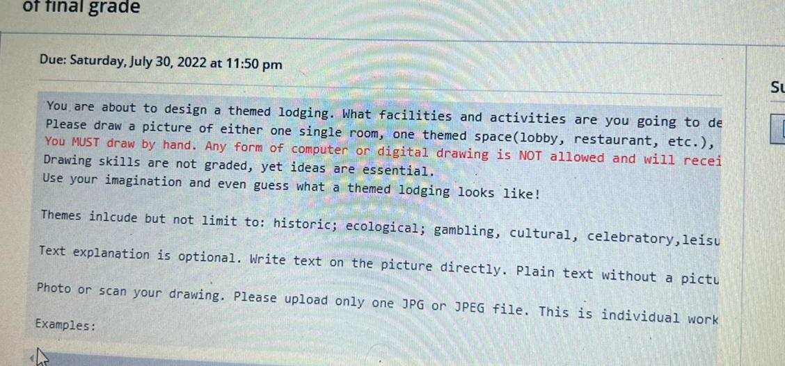 Due: Saturday, July 30, 2022 at 11:50 pm You are