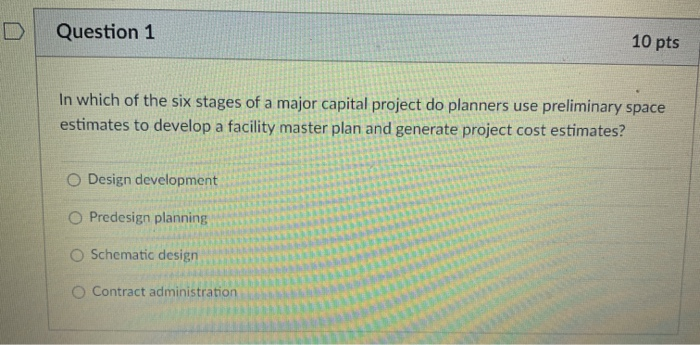 Question 1 10 pts In which of the six stages of a