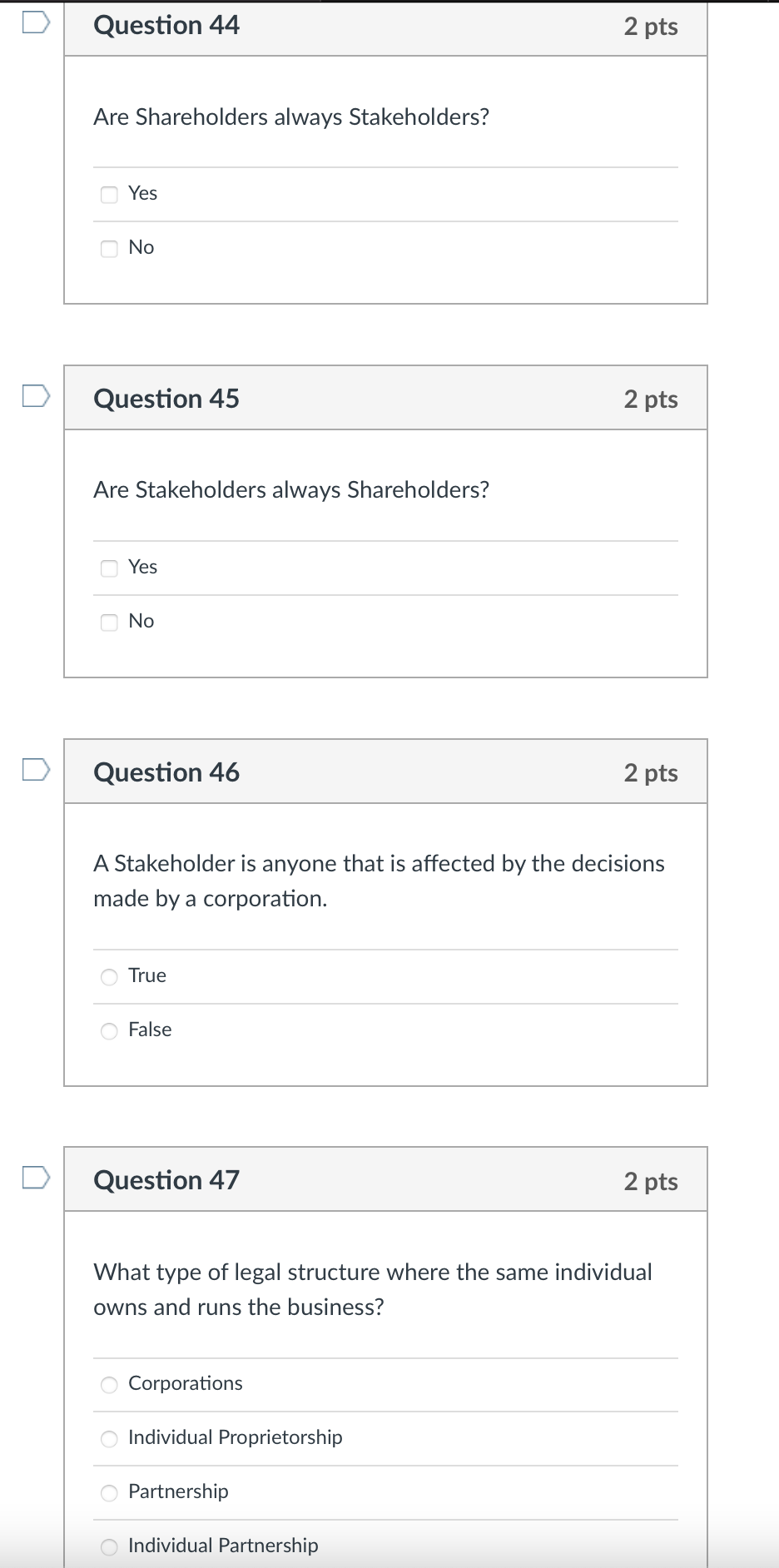 Question 44 2 pts Are Shareholders always