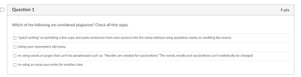 Question 1 5 pts Which of the following are
