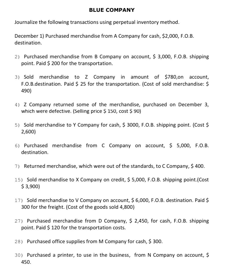 BLUE COMPANY Journalize the following