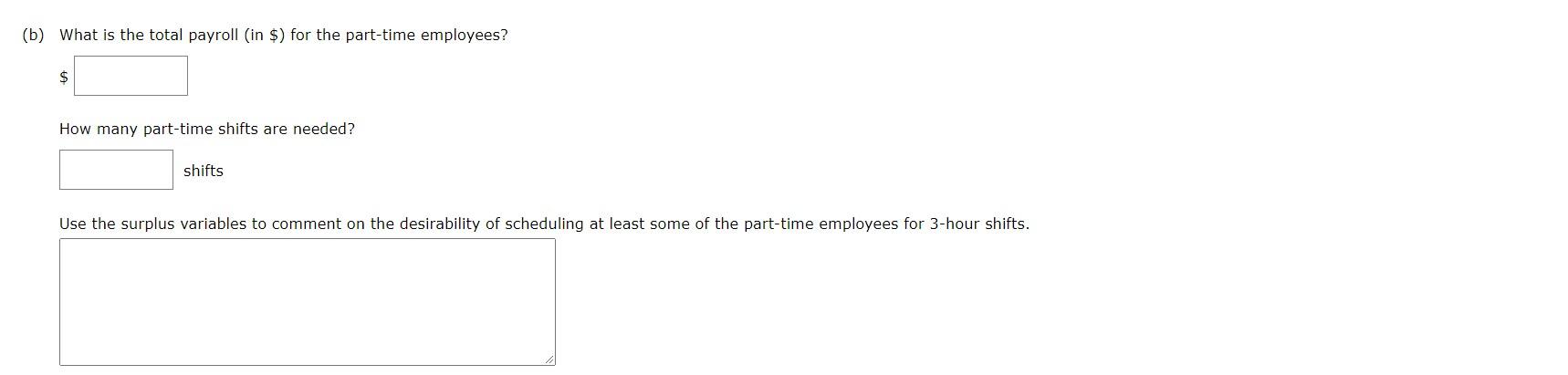 A linear programming computer package is needed.