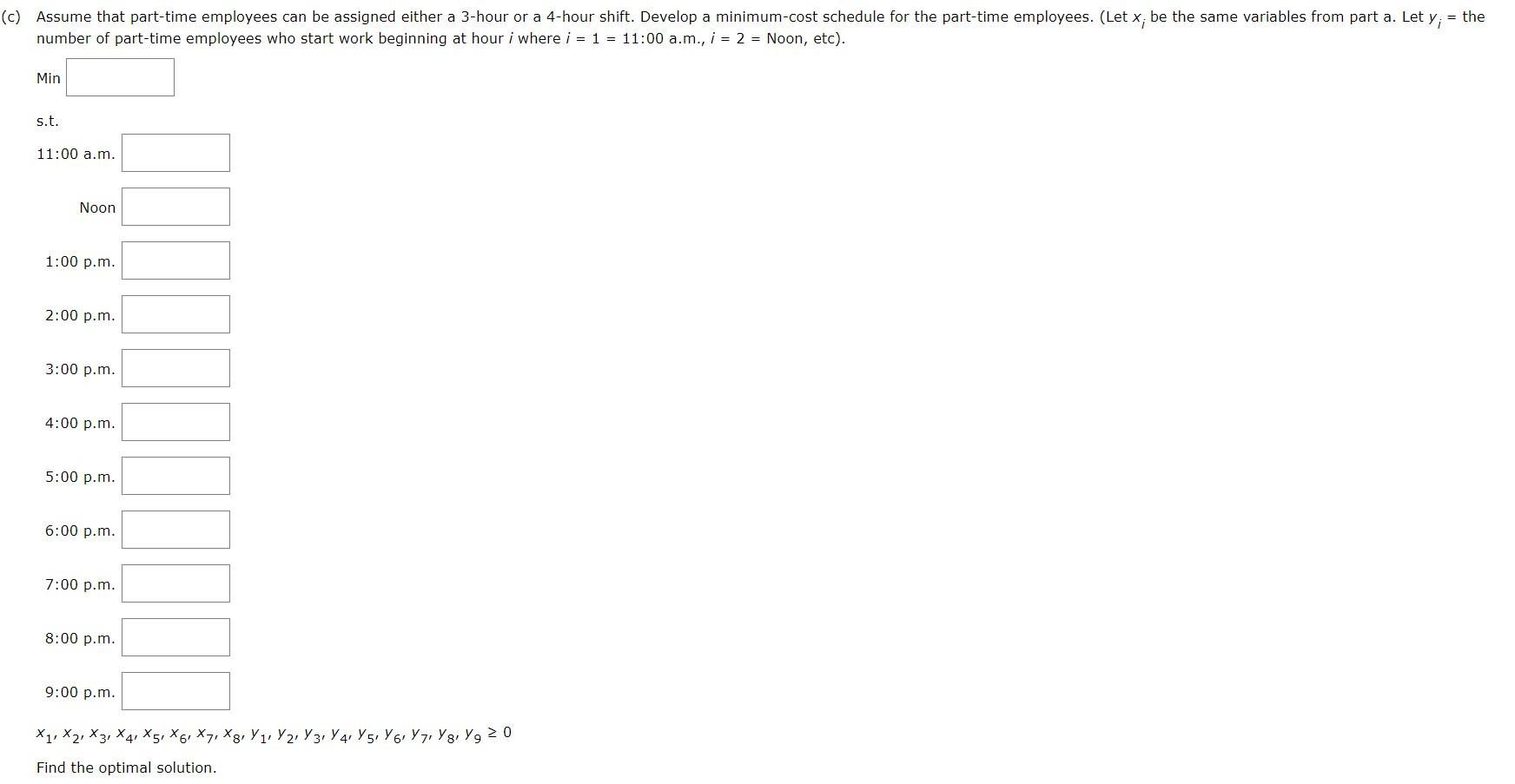A linear programming computer package is needed.