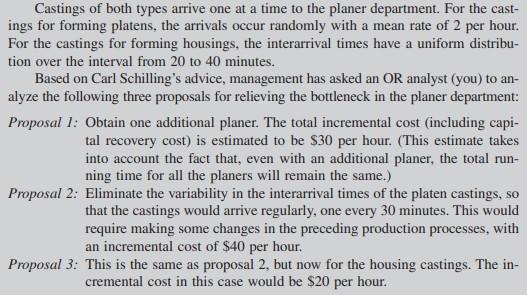 QUESTION: Use simulation to evaluate and compare