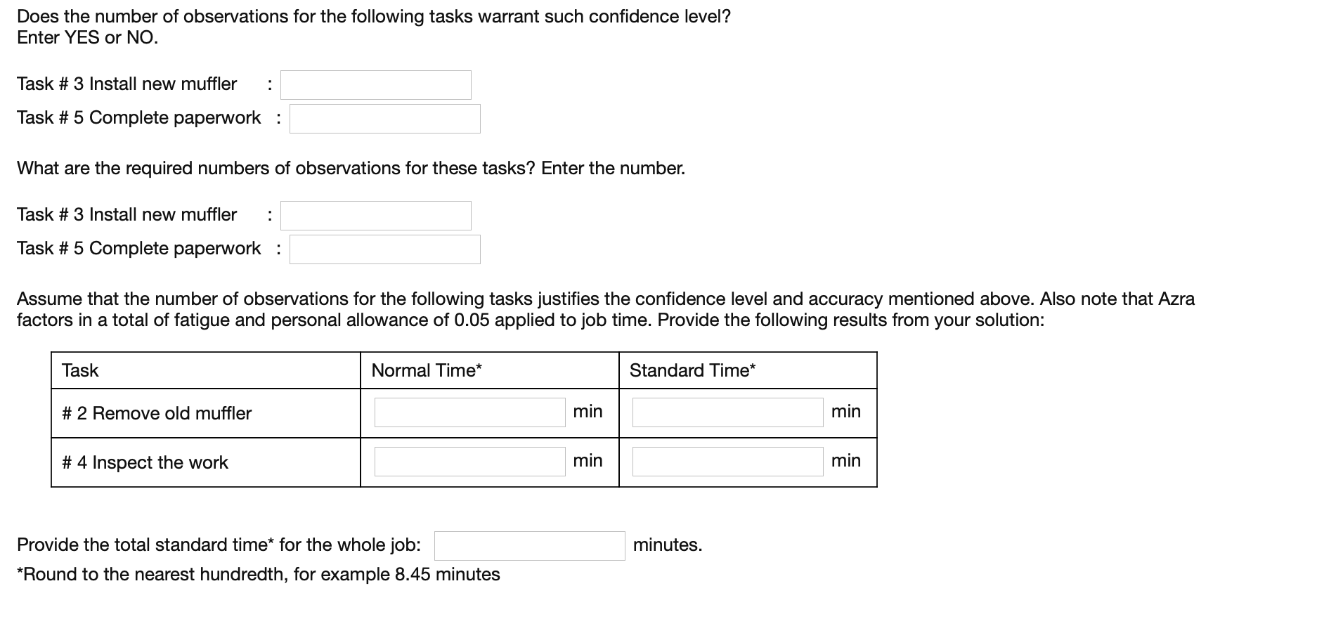 QUESTION 5 Installing a muffler at Barut Garage,