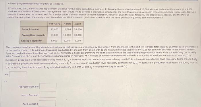 Alinear programming computer package is needed Ez