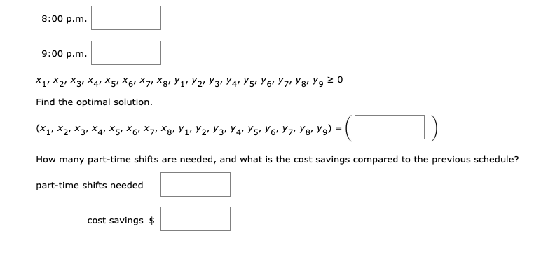 A linear programming computer package is needed.