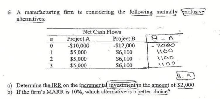 6- A manufacturing firm is considering the