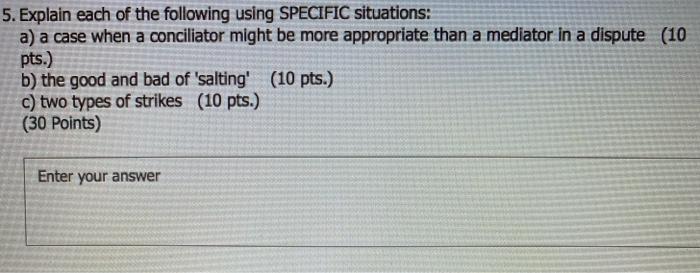 5. Explain each of the following using SPECIFIC