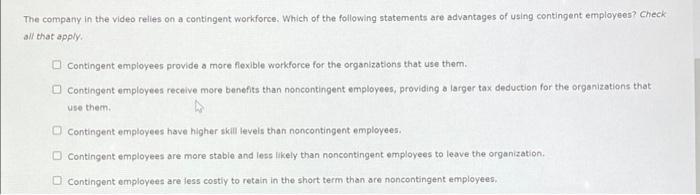 The company in the video relies on a contingent