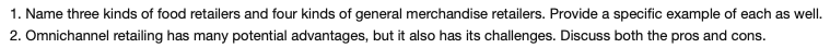 1. Name three kinds of food retailers and four