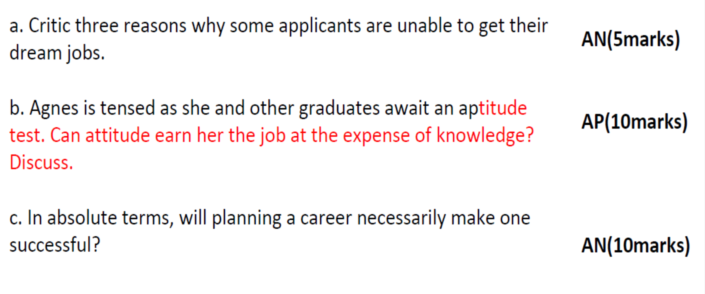 a. Critic three reasons why some applicants are