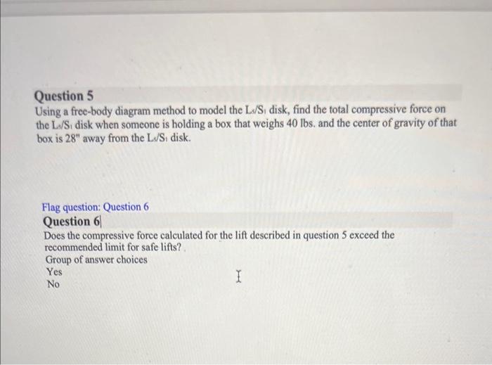 Question 5 Using a frec-body diagram method to