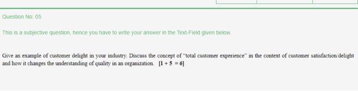 Question No: 05 This is a subjective question,