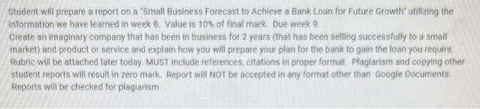 . Student will prepare a report on a "Small