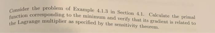 Consider the problem of Example 4.1.3 in Section