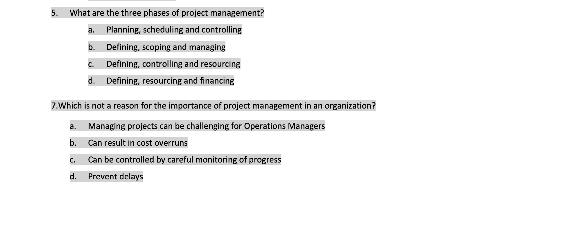 5. What are the three phases of project