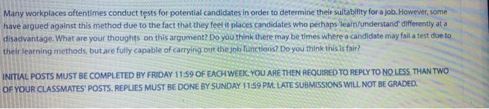 Many workplaces oftentimes conduct tests for