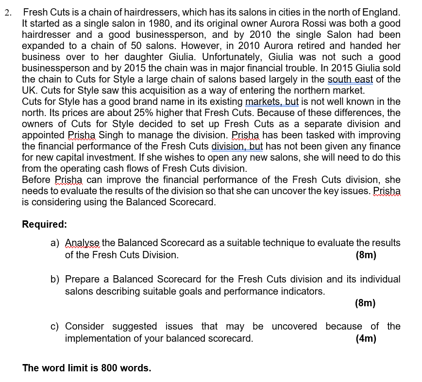 2. Fresh Cuts is a chain of hairdressers, which