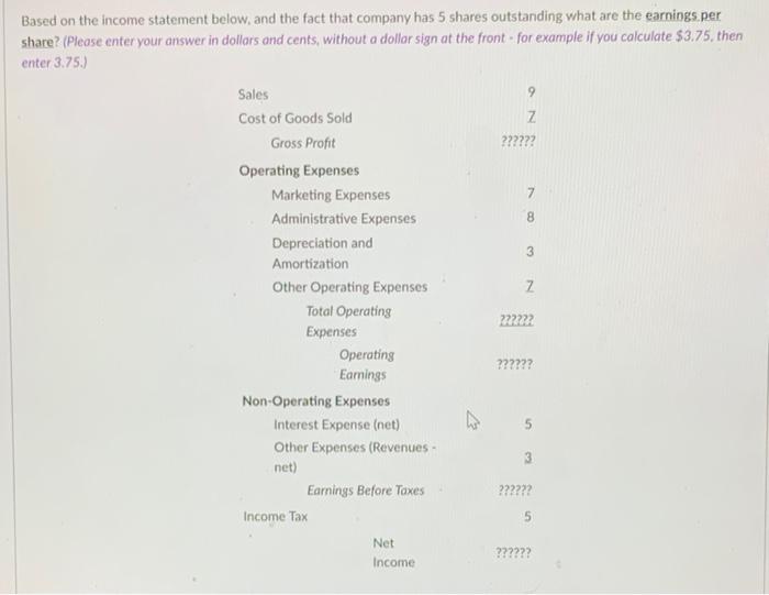 Based on the income statement below, and the fact