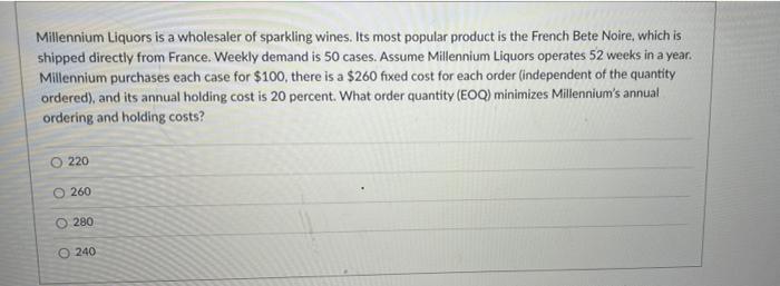 please help !! Millennium Liquors is a wholesaler
