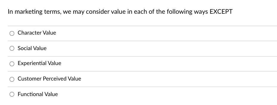 In marketing terms, we may consider value in each