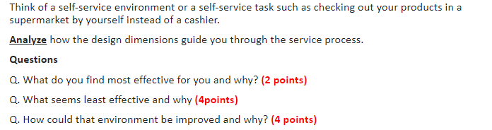 Think of a self-service environment or a