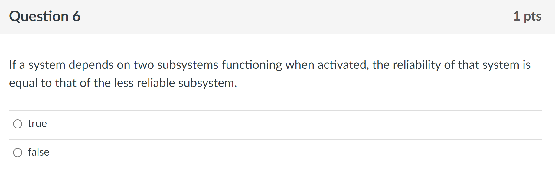 If a system depends on two subsystems functioning