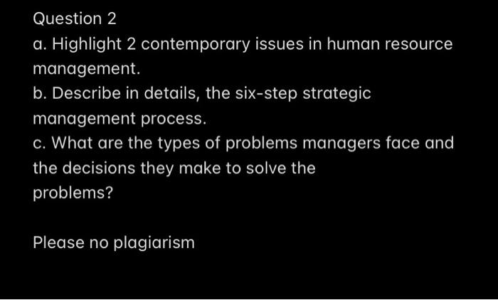 Question 2 a. Highlight 2 contemporary issues in