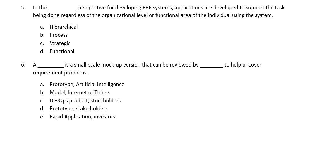 5. In the perspective for developing ERP systems,