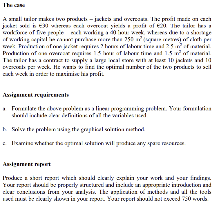 A small tailor makes two products - jackets and