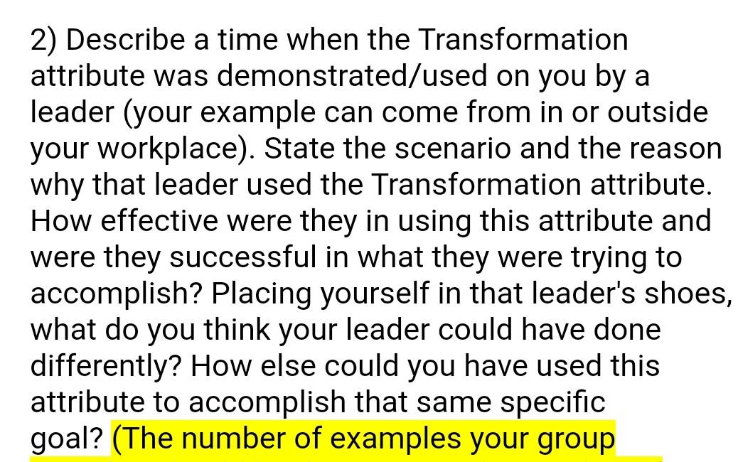 2) Describe a time when the Transformation