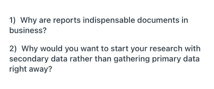 1) Why are reports indispensable documents in