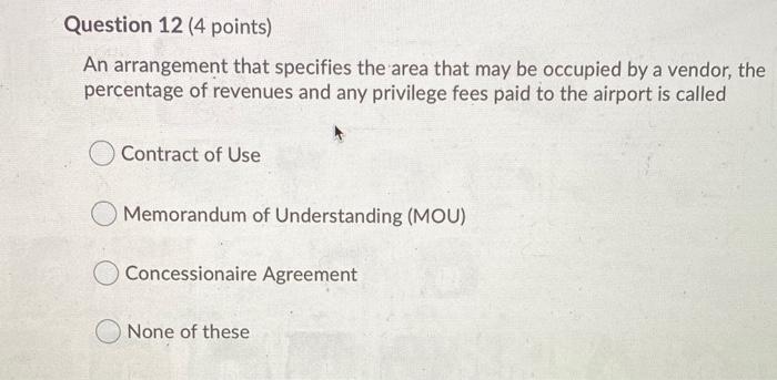 please answer both Question 12 (4 points) An