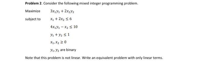 Problem 2. Consider the following mixed integer